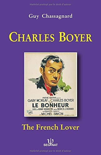 Charles Boyer The French Lover (french Edition)