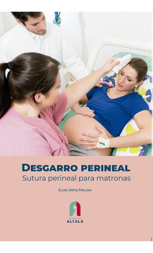 Libro Desgarro Perineal. Sutura Perineal Para Matronas - ...