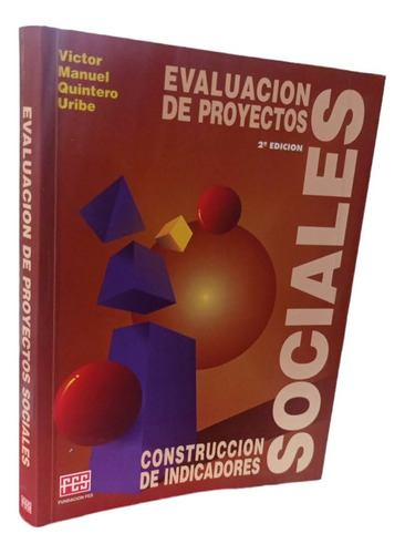 Evaluación De Proyectos Sociales Segunda Edición.