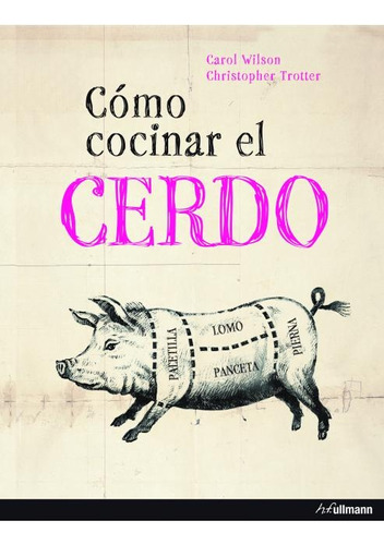 Como Cocinar El Cerdo  - Wilson, Trotter