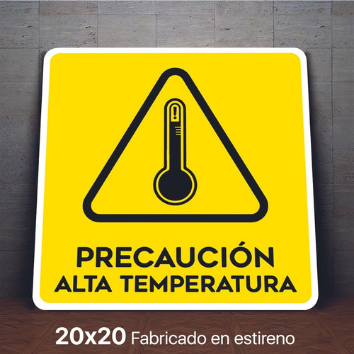 Señalamiento Alta Temperatura Precaucion Letrero 20x20