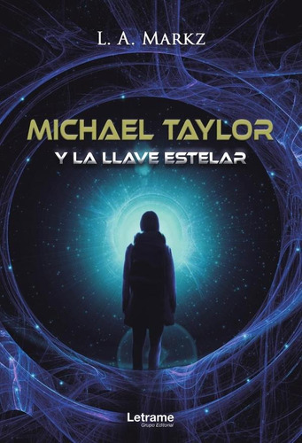 Michael Taylor Y La Llave Estelar - L. A. Markz