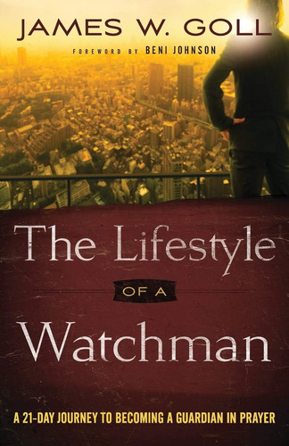 Libro: The Lifestyle Of A Watchman: A 21-day Journey To Beco