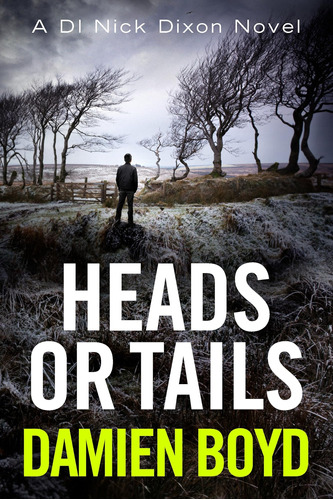 Libro:  Heads Or Tails (di Nick Dixon Crime, 7)