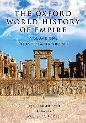 The Oxford World History Of Empire : Volume One: The Impe...