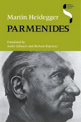 Parmênides, De Martin Heidegger. Editorial Indiana University Press, Tapa Blanda En Inglés