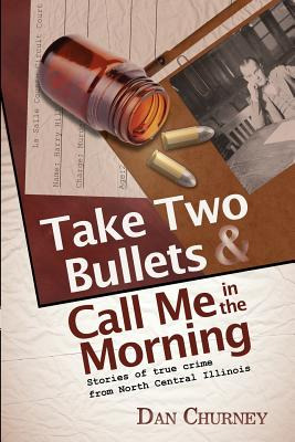 Libro Take Two Bullets And Call Me In The Morning: Storie...