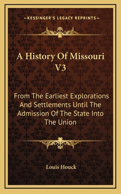 Libro A History Of Missouri V3: From The Earliest Explora...