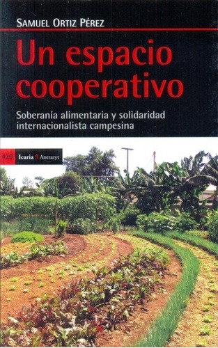 Un Espacio Cooperativo - Soberanía Alimentaría, Icaria