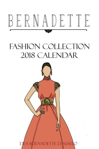 Bernadette Fashion Collection 2018 Calendar Collection Of St