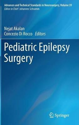 Libro Pediatric Epilepsy Surgery - Nejat Akalan