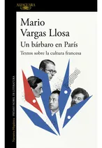 Comprar Un Bárbaro En París. Textos Sobre La Cultura Francesa - Mari