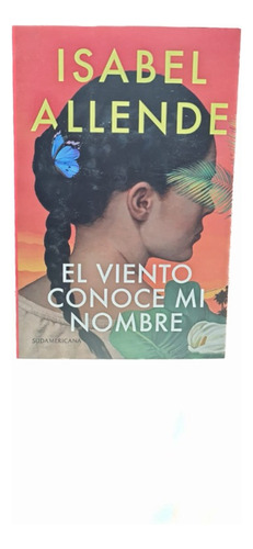 El Viento Conoce Mi Nombre / Isabel Allende