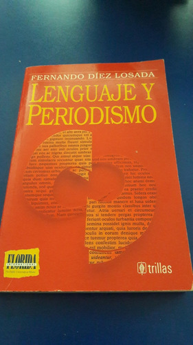 Libro Lenguaje Y Periodismo - Fernando Diez