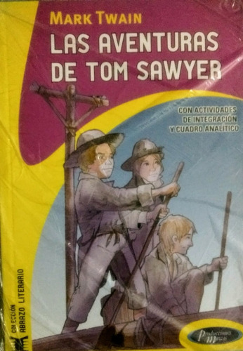Las Aventuras De Tom Sawyer (coleccion Abrazo Literario)