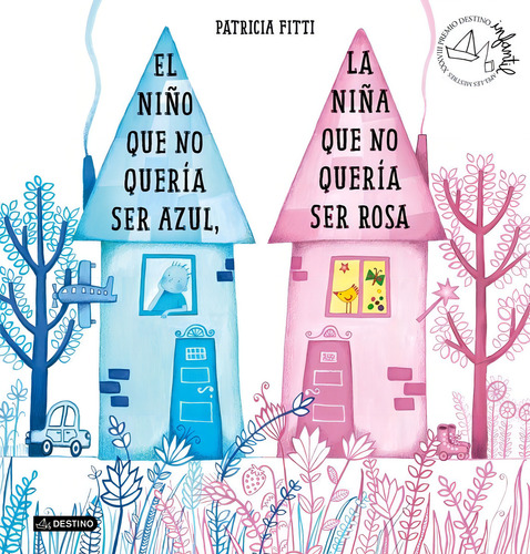 Libro El Niã±o Que No Querãa Ser Azul, La Niã±a Que No Q...