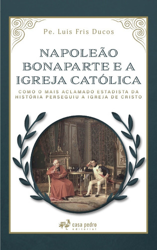 Napoleão Bonaparte E A Igreja Católica