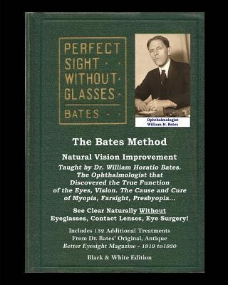 The Bates Method - Perfect Sight Without Glasses - Natura...