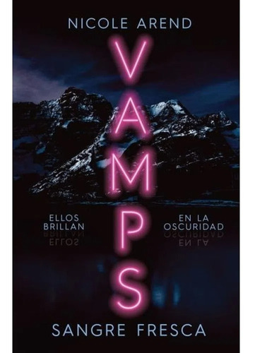 Vamps Sangre Fresca - Nicole Arend - Umbriel - Libro Nuevo