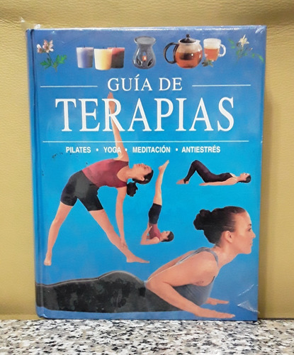Libro Guia Terapias Pilates Yoga Meditacion Antiestres