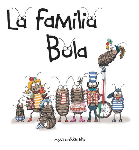 La Familia Bola, De Carretero, Mónica. Editorial Cuento De Luz Sl, Tapa Dura En Español