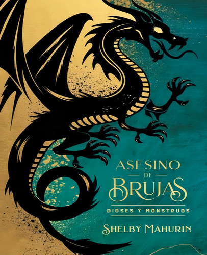 Asesino De Brujas: Dioses Y Monstruos - Edicion Limitada, De Mahurin Shelby, Manso De Zuñiga Spottorno Guiomar. Editorial Puck En Español, 2024