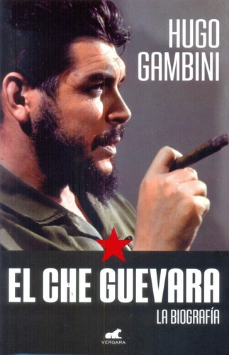 Che Guevara, El. - Hugo Gambini