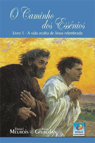 Caminho Dos Essenios, O - Vol.1