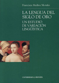 La Lengua Del Siglo De Oro, Un Estudio D... (libro Original)