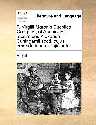 Libro P. Virgilii Maronis Bucolica, Georgica, Et Aeneis. ...