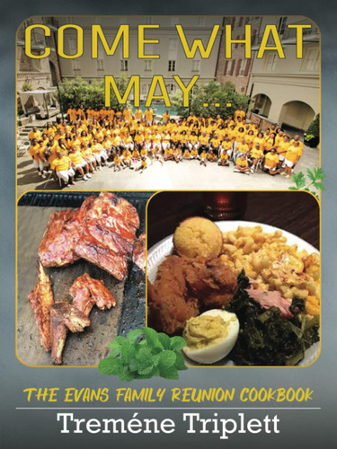 Libro: Come What May: The Evans Family Reunion Cookbook