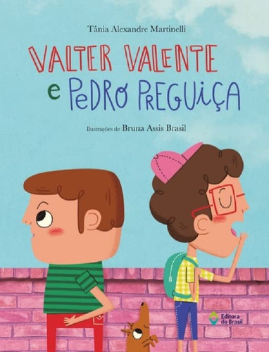 Valter Valente E Pedro Preguiça, De Tânia Alexandre Matinelli. Série 1, Vol. Padrao. Editora Do Brasil, Capa Mole, Edição 1 Em Português, 2023