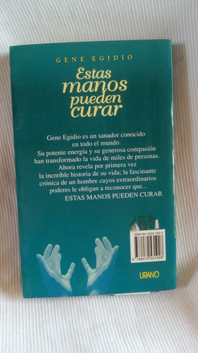 Imagen 2 de 5 de Estas Manos Pueden Curar Gene Egidio Urano