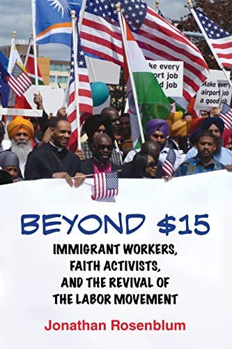Beyond : Workers, Faith Activists, And The Revival Of The Labor Movement, De Rosenblum, Jonathan. Editorial Beacon Press, Tapa Blanda En Inglés