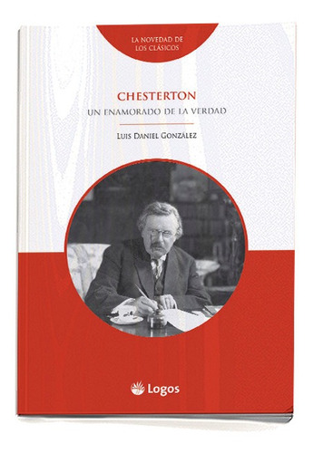 Libro Chesterton: Un Enamorado De La Verdad