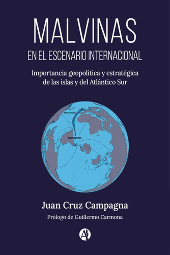 Malvinas En El Escenario Internacional - Juan Cruz Campagna