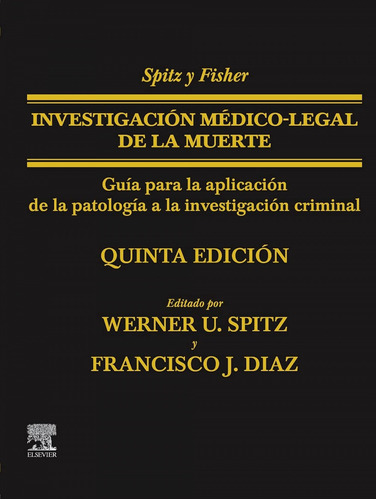 Libro Spitz Y Fisher. Investigación Médico-legal De La Muert