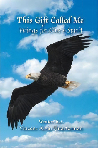 This Gift Called Me, De Vincent Alvin Quarterman. Editorial Strategic Book Publishing Rights Agency Llc, Tapa Blanda En Inglés