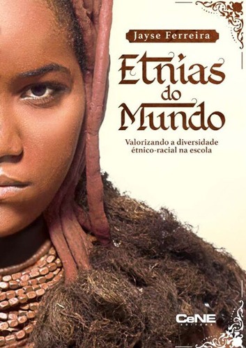 Libro Etnias Do Mundo De Ferreira Jayse Cene Editora