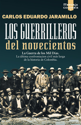 Los Guerrilleros Del Novecientos