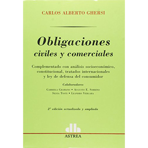 Obligaciones Civiles Y Comerciales - Ghersi - Astrea - #d