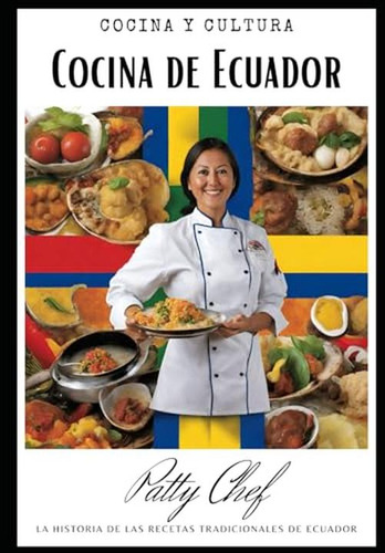 Cocina De Ecuador: Cocina De Ecuador: Cocina Ecuatoriana