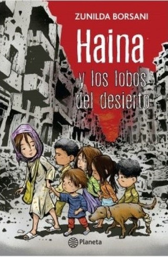 Haina Y Los Lobos Del Desierto - Zunilda Borsani