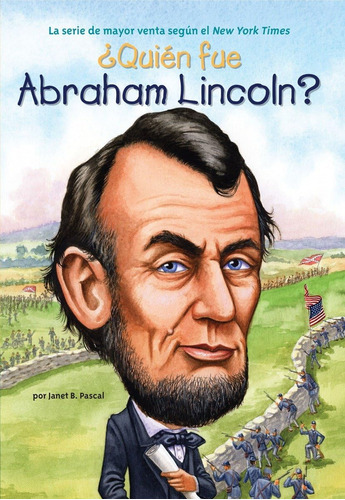 Libro: ¿quién Fue Abraham Lincoln? (who Was...?) (spanish Ed