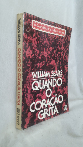 Livro Quando O Coração Grita - William Sears - Editora Record (Usado)