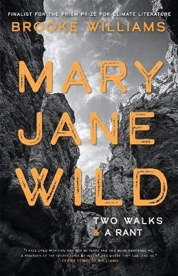Libro Mary Jane Wild : Two Walks And A Rant - Brooke Will...