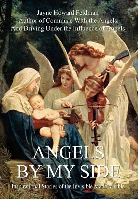 Libro Angels By My Side: Inspirational Stories Of The Inv...