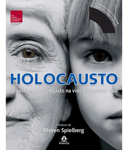 Holocausto: Os eventos e seu impacto na vida de pessoas reais, de Wood, Angela Gruck. Editorial Amarilys Editora, capa dura em português, 2013