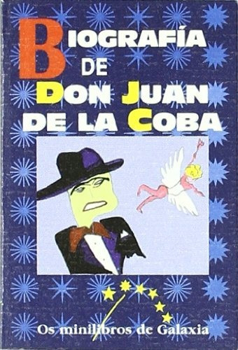 Biografia De Don Juan De La Coba - Casares Carlos