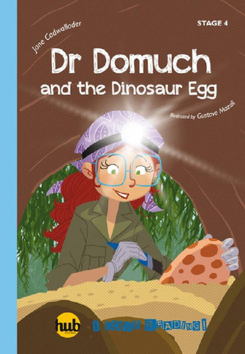 Dr Domuch And The Dinosaur Egg - Hub I Love Reading! Series